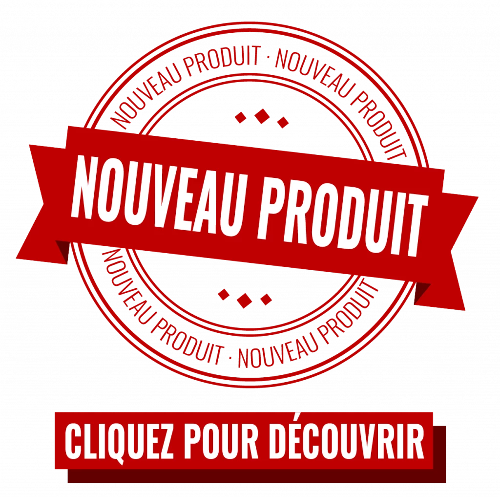 NOUVEAU PRODUIT - cliquez pour découvrir